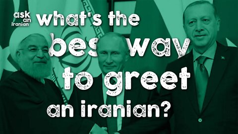 What's the best way to greet an Iranian?