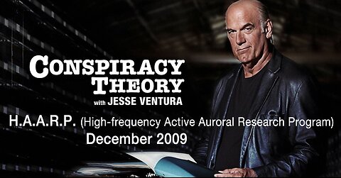 H.A.A.R.P. (High frequency Active Auroral Research Program) -- Conspiracy Theory with Jesse Ventura (December 2009)