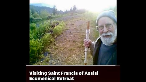 Visiting Saint Francis of Assisi Ecumenical Retreat
