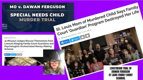 Livestreaming Dawan Ferguson Trial: Murder of Special Needs Child