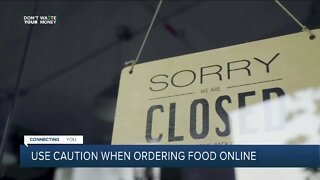Don't Waste Your Money: Use caution when ordering food online, through an app