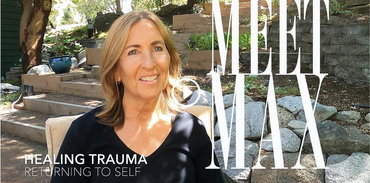 Meet Max - Listen to Max’s story and her healing journey