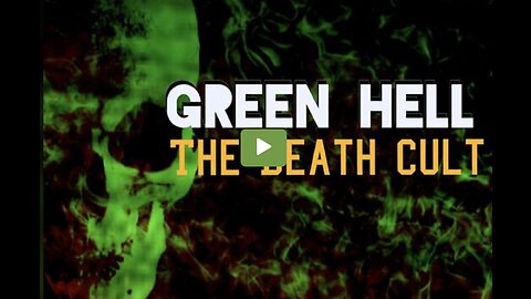 The Green Death Cult
