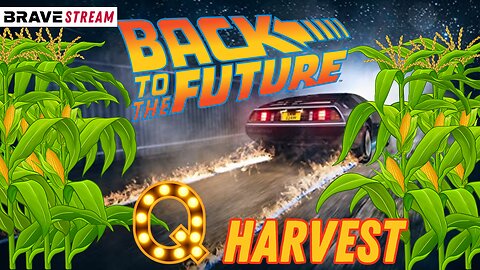 BraveTV STREAM - May 4, 2023 - BACK TO THE FUTURE & PARALLEL TIMELINES FOR THE Q HARVEST - BLOCKCHAIN VOTING AND QFS WATERMARKED BALLOTS