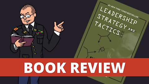 Leadership Strategy and Tactics Book Review