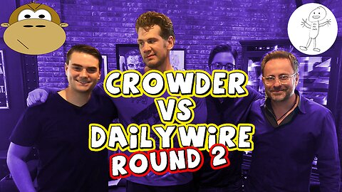What Crowder Did Was Dirty - Steven Crowder vs The Daily Wire Round 2 - MITAM