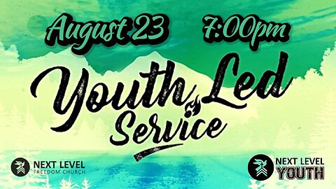 Youth Led Service (8/23/23)
