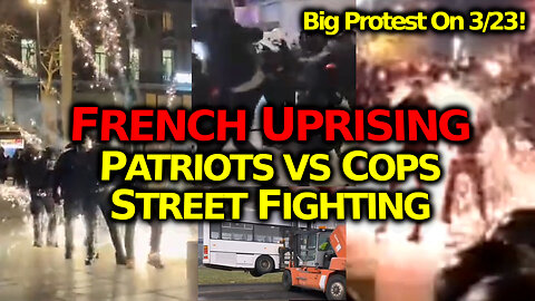 French Protesters VS Police For Wasteful & Abusive France Govt: HUGE Protests Scheduled For Today