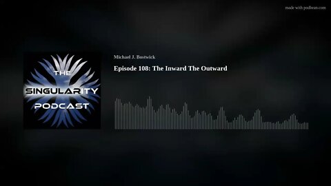 Episode 108: The Inward The Outward