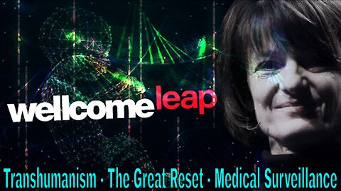 Wellcome Leap: The Leap Toward Humanity's Destruction
