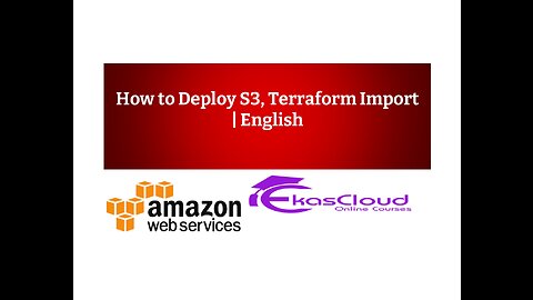 How to Deploy S3, Terraform Import