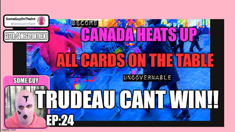 SOME GUY ON THE INTERNET SHOW, Ep 24! CARDS FACE UP, TRUDEAU CANT WIN