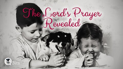 #707 // THE LORD'S PRAYER REVEALED - LIVE