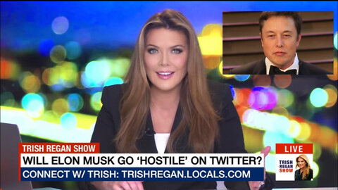 Will Elon Musk Go Hostile on Twitter? The Trish Regan Show S3/E62