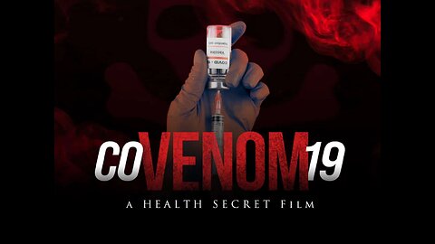 CoVENOM19 - A Health Secret Film