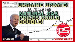 UKRAINE UPDATE! - CONFLICT COULD SPARK DOUBLE NAT GAS PRICES!