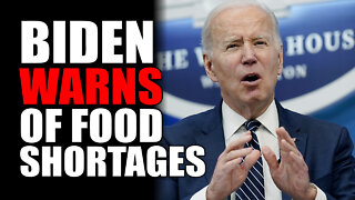Biden Warns of Food Shortages