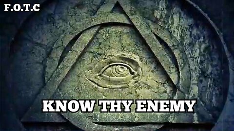 Knowing The Enemy! The Order Of The 'Illuminati' & Their Ideology Of War. 'F.O.T.C 2'