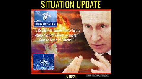 SITUATION UPDATE 5/16/22