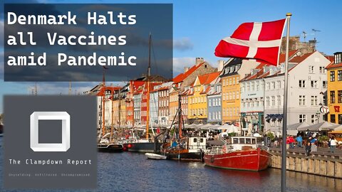 Denmark halts all Vaccines amid Pandemic