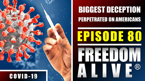 Biggest Deception Perpetrated on Americans - Freedom Alive® Ep80