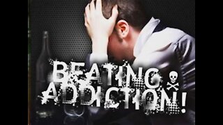 Beating Addiction & Taking Back your life