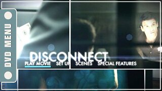Disconnect - DVD Menu