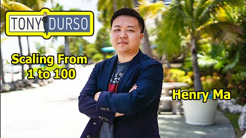 Scaling From 1 to 100 with Henry Ma and Tony DUrso