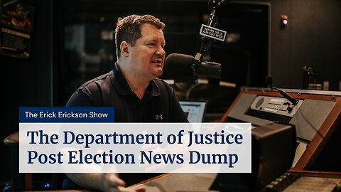The Department of Justice Post Election News Dump