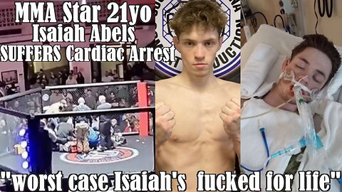 SHOCKING MMA Star 21yo Isaiah Abels SUFFERS Cardiac Arrest In The Octagon-Family Provides Updates