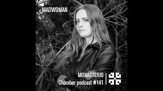 madwoman @ Monasterio Chamber Podcast #141