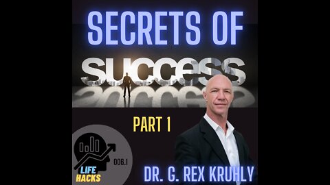 Secrets of Success Part 1 of 5