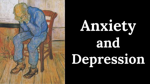 Anxiety and Depression - A Retreat into a Constricted World