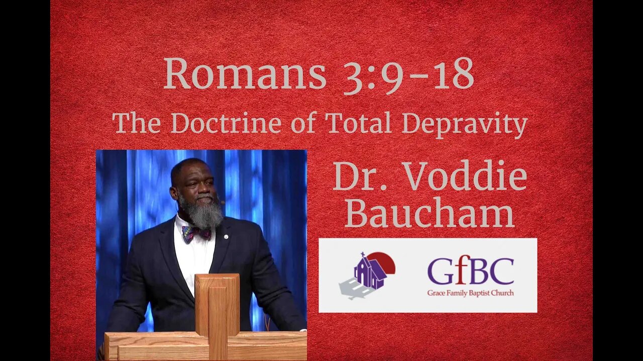 doctrine-of-total-depravity-voddie-baucham