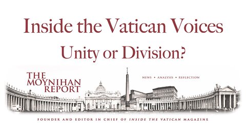 Inside the Vatican Voices: Unity or Division?, ITV Writer's Chat W/ Dr. Robert Royal