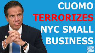 ANDREW CUOMO TERRORIZES NYC SMALL BUSINESS OWNERS