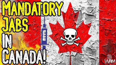 MANDATORY JABS In Canada! - Quebec To STEAL MONEY Of The Unvaccinated! - What You NEED To Know!