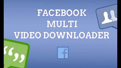 Facebook Multi Downloader per Windows 7-8.1-10 All Version (x86-x64 Bit)
