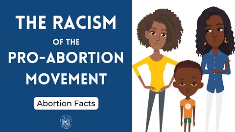 The Racism of the Pro-Abortion Movement