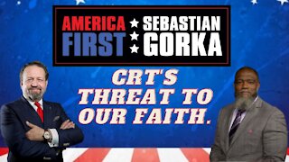 CRT's threat to our faith. Voddie Baucham with Sebastian Gorka on AMERICA First