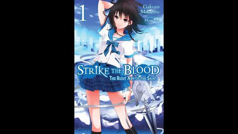 Strike the Blood, Vol. 1: The Right Arm of the Saint by Gakuto Mikumo