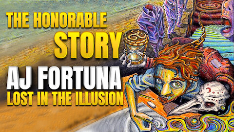 The Honorable Story | Lost in the Illusion