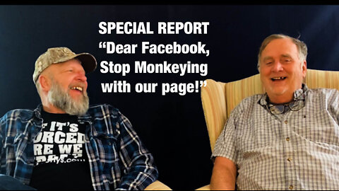 Episode 8: Special Report: "Dear Facebook, Stop monkeying around with our page!" 17 min.
