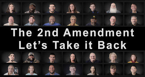 The 2nd Amendment - Let's Take it Back!