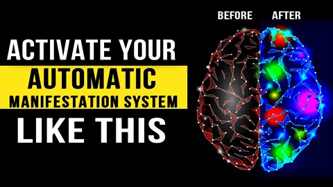 Activate Your Brain's AUTOMATIC Manifestation System Like THIS! (Law of Attraction)