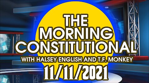 The Morning Constitutional: 11/11/2021