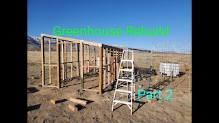 Greenhouse Rebuild Part 2