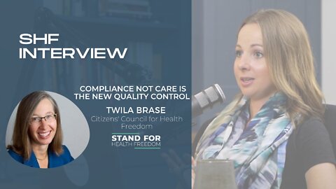 Leah Wilson Interviews Twila Brase | Compliance Not Care Is The New Quality Control