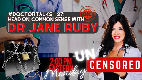 #DoctorTalks - 27: Head on, Common sense with Dr Jane Ruby