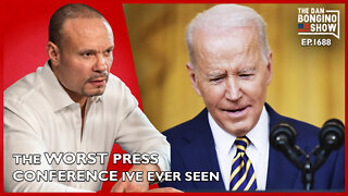 Ep. 1688 The Worst Press Conference I’ve Ever Seen - The Dan Bongino Show